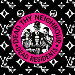 Dead Residents - Dead Thy Neighbour FLAC