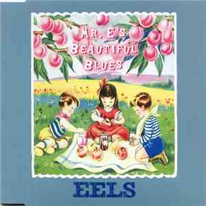 Eels - Mr E's Beautiful Blues FLAC