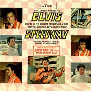 Elvis - Speedway: Original Soundtrack Album FLAC
