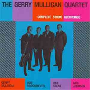 Gerry Mulligan Quartet - The Gerry Mulligan Quartet - Complete Studio Recordings FLAC