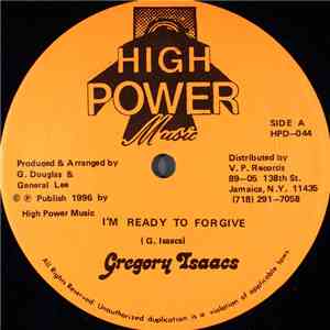 Gregory Isaacs / Pinchers - I'm Ready To Forgive / I'm Your King FLAC