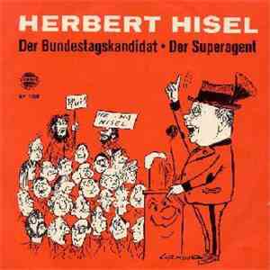 Herbert Hisel - Der Bundestagskandidat / Der Superagent FLAC