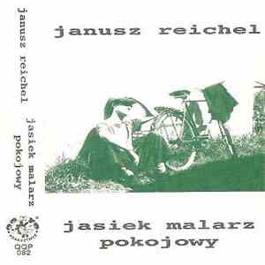 Janusz Reichel - Jasiek Malarz Pokojowy FLAC
