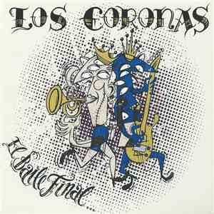 Los Coronas - El Baile Final FLAC