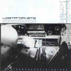 Lostprophets - The Fake Sound Of Progress FLAC
