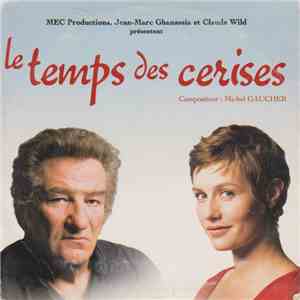 Michel Gaucher - Bande originale du film "Le Temps Des Cerises" FLAC