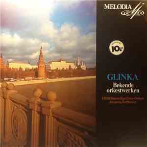 Mikhail Ivanovich Glinka, Russian State Symphony Orchestra, Evgeni Svetlanov - Bekende Orkestwerken FLAC