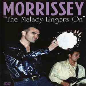 Morrissey - The Malady Lingers On FLAC