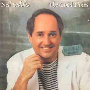 Neil Sedaka - The Good Times FLAC