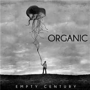 Organic - Empty Century FLAC