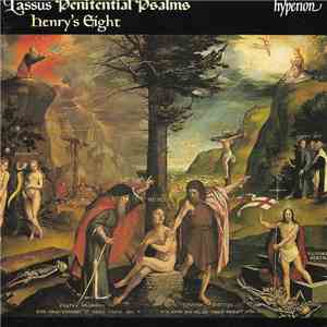 Orlandus Lassus, Henry's Eight - Penitential Psalms FLAC