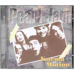Pearl Jam - Karma in Motion FLAC