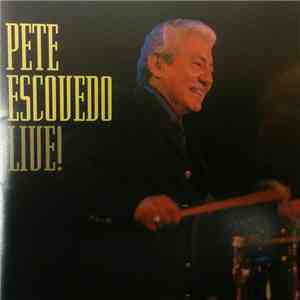 Pete Escovedo - Live! FLAC