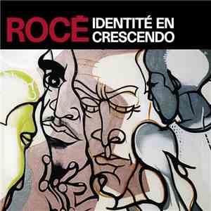 Rocé - Identité En Crescendo FLAC