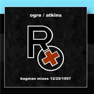 Rx  - Bagman Mixes 12/29/1997 FLAC