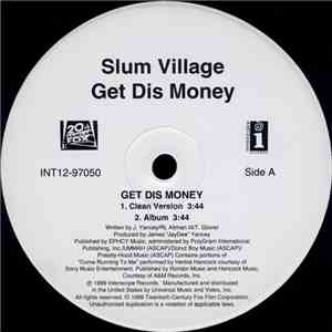 Slum Village - Get Dis Money FLAC