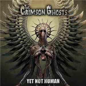 The Crimson Ghosts - Yet Not Human FLAC