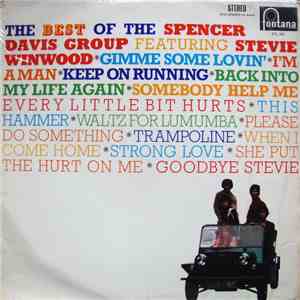The Spencer Davis Group Featuring Stevie Winwood - The Best Of The Spencer Davis Group Featuring Stevie Winwood FLAC