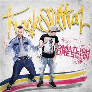 Trackshittaz - Gmiatlich Dreschn FLAC