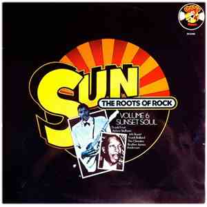 Various - Sun: The Roots Of Rock: Volume 6: Sunset Soul FLAC