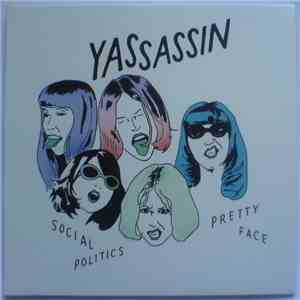 Yassassin - Social Politics / Pretty Face FLAC