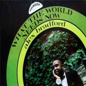Alex Bradford - What The World Needs Now FLAC