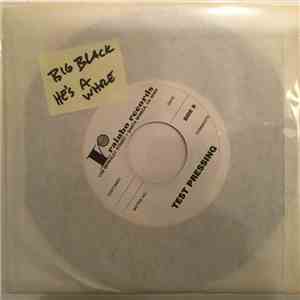 Big Black - He's A Whore FLAC
