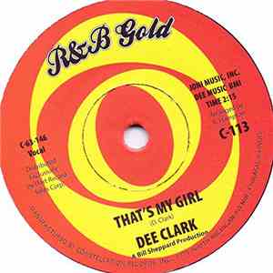 Dee Clark / Johnnie Taylor - That's My Girl / Blues In The Night FLAC