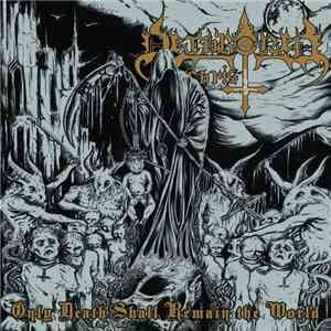Dethroned Christ - Only Death Shall Remain The World FLAC