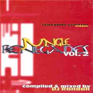 DJ Randall - Jungle Renegades Vol. 2 FLAC