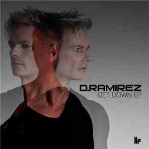 D.Ramirez - Get Down EP FLAC