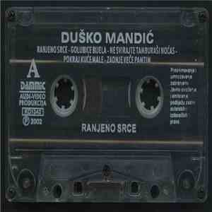 Duško Mandić - Ranjeno Srce FLAC