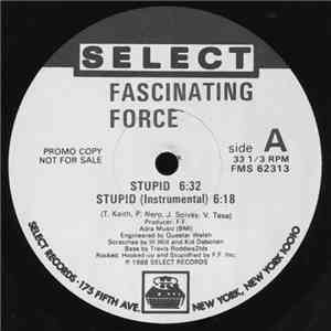 Fascinating Force - Stupid / We Are The Ones FLAC