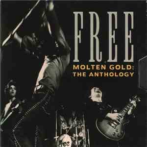Free - Molten Gold: The Anthology FLAC