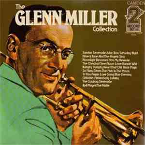Glenn Miller And His Orchestra - The Glenn Miller Collection FLAC