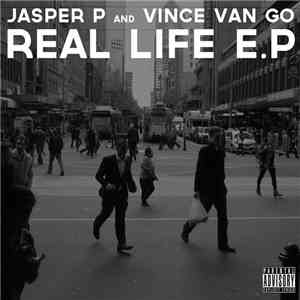 Jasper P And Vince Van Go - Real Life E.P FLAC