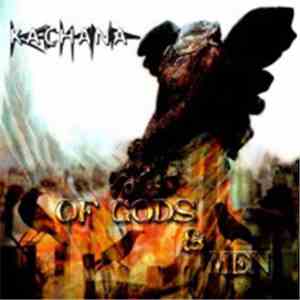 Kachana - Of Gods And Men FLAC