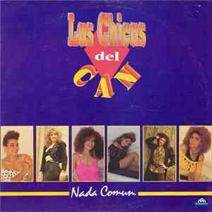 Las Chicas Del Can - Nada Comun FLAC