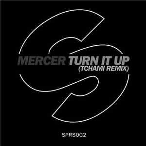 Mercer  - Turn It Up (Tchami Remix) FLAC