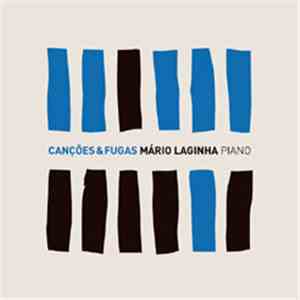 Mário Laginha - Canções & Fugas FLAC