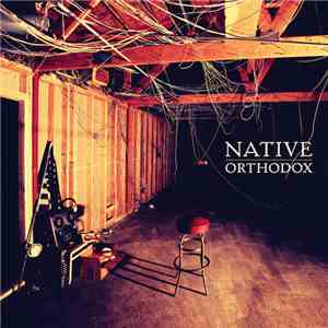 Native - Orthodox FLAC