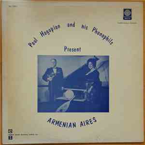 Paul Hagopian and his Phonophils - Present Armenian Aires FLAC