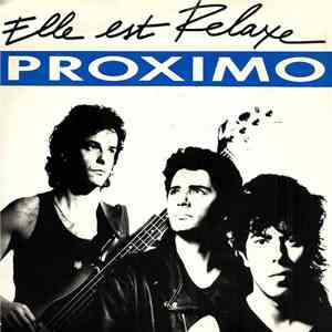 Proximo - Elle Est Relaxe FLAC