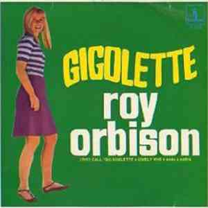 Roy Orbison - Gigolette FLAC