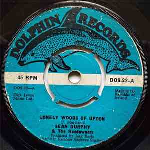 Sean Dunphy & The Hoedowners - Lonely Woods Of Upton FLAC