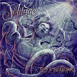 Solitude  - Tied To The Anchor FLAC