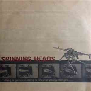 Spinning Heads - Nothing Is Gained Nothing Is Lost Everything Changes FLAC