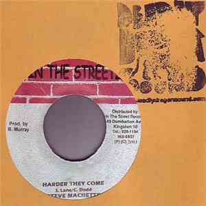 Steve Machette - Harder They Come FLAC