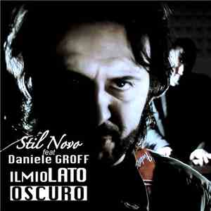 Stil Novo, Daniele Groff - Il Mio Lato Oscuro FLAC