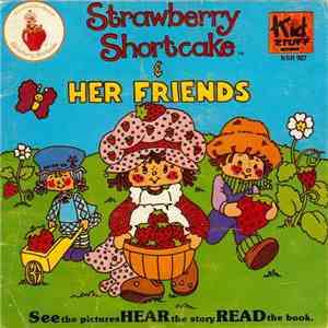 Strawberry Shortcake - Strawberry Shortcake And Her Friends FLAC